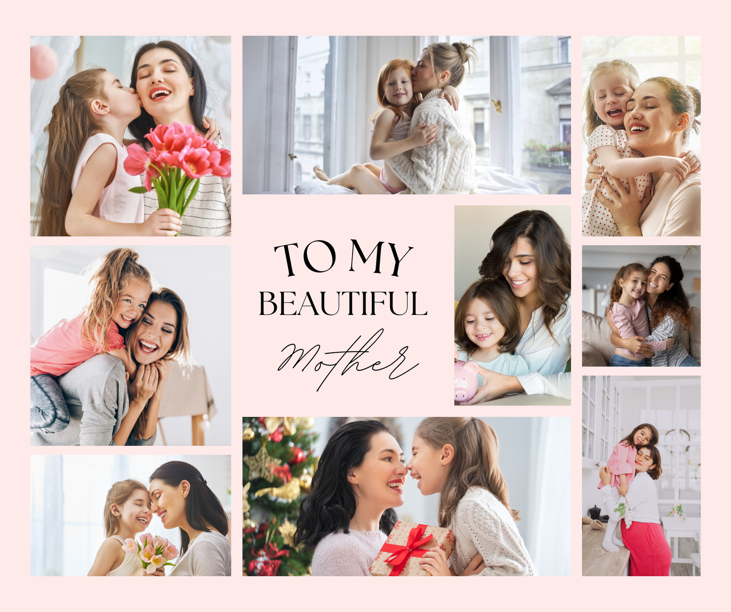 To my beautiful Mother - Tumbler, specialized with pictures collage. Birthday gift, Mothers day gift, or for special occasion