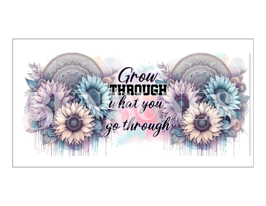 Design 48 grow through what you go though wrap (sublimation)
