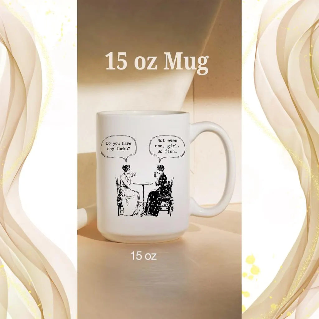 Inappropriate coffee mug, Do You Have Any F*ck's? Go Fish Mug, Funny mug,